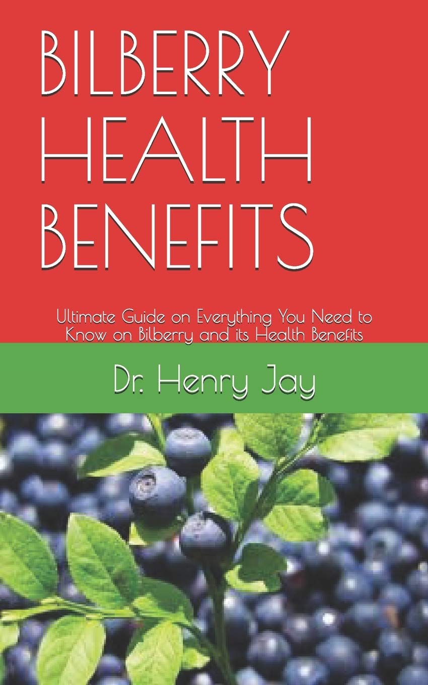 Bilberry Health Benefits Guide” &...