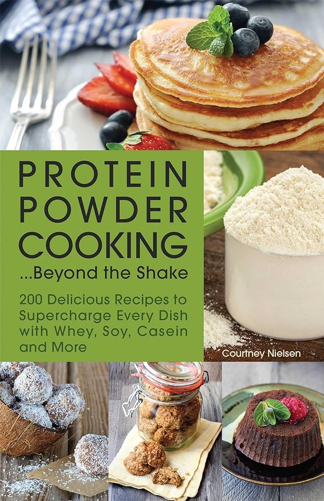 Delicious Protein Powder Cooking Recipes