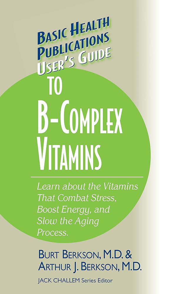 B-Complex Vitamins User’s Guide