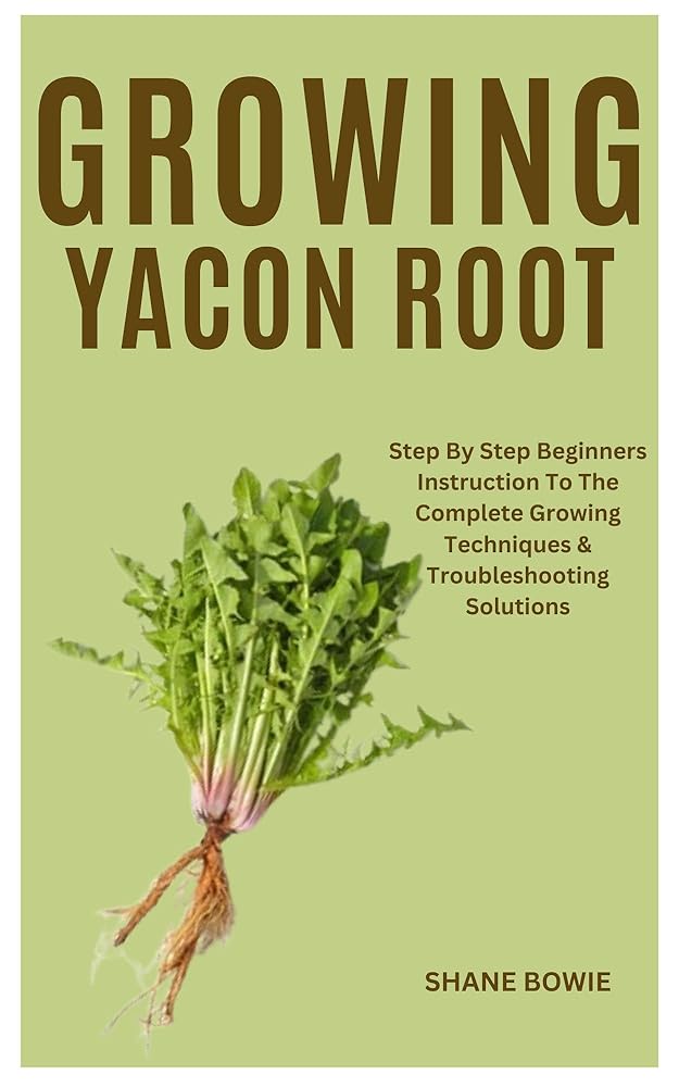Yacon Root Growing Guide