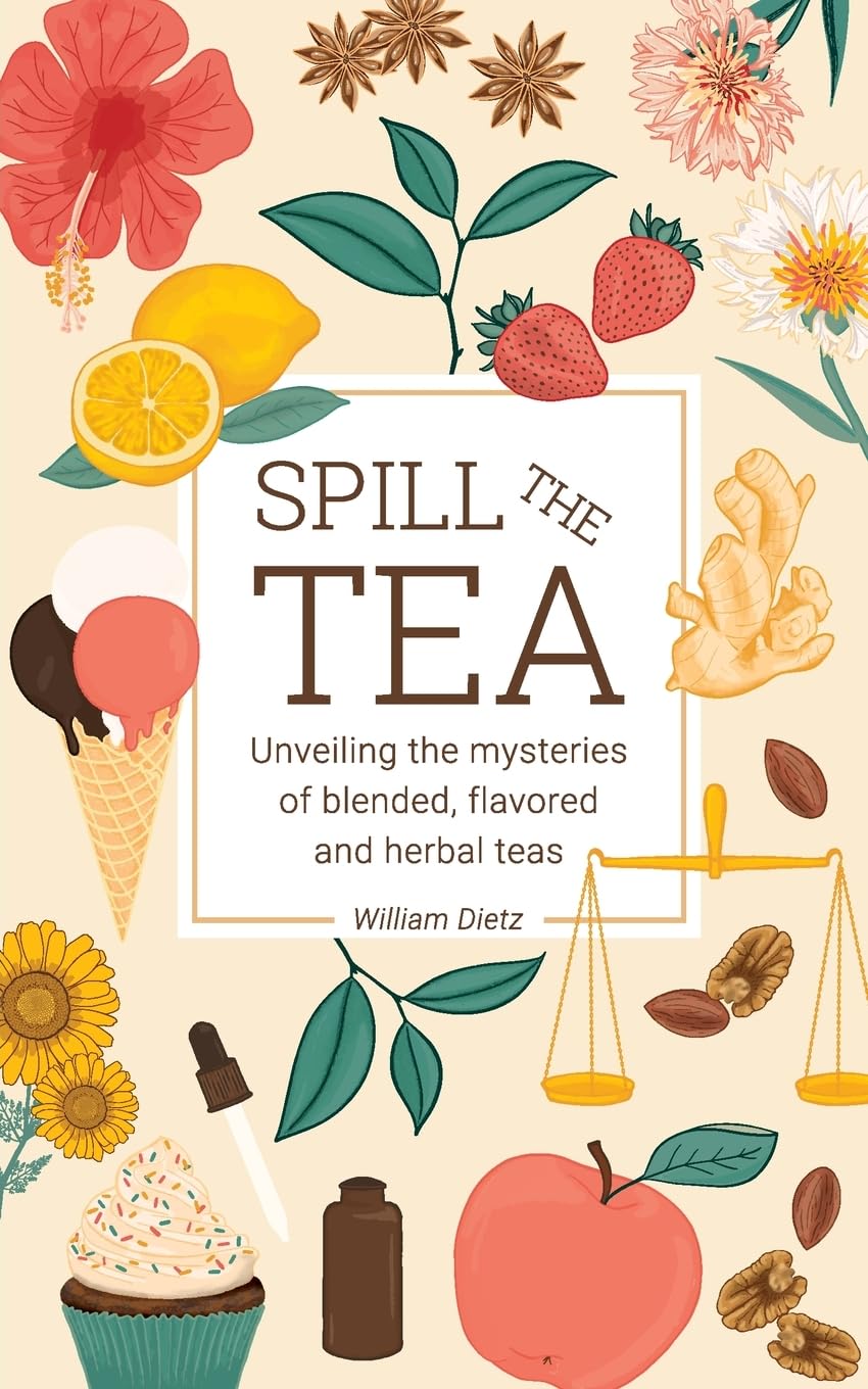 Tea Secrets: Unlocking Blended, Flavore...