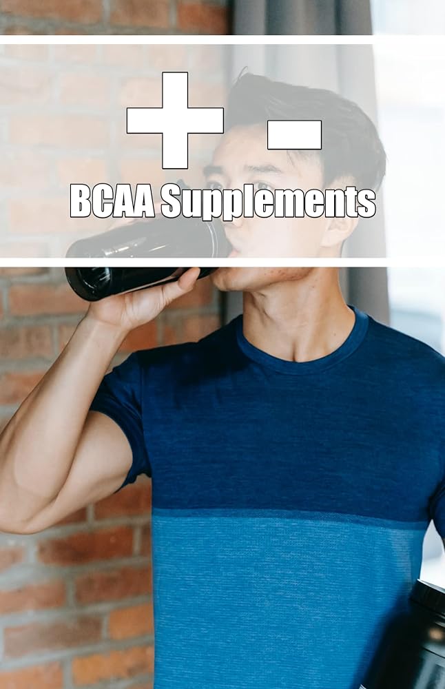 BCAA Supplements for Muscle Growth: Pro...