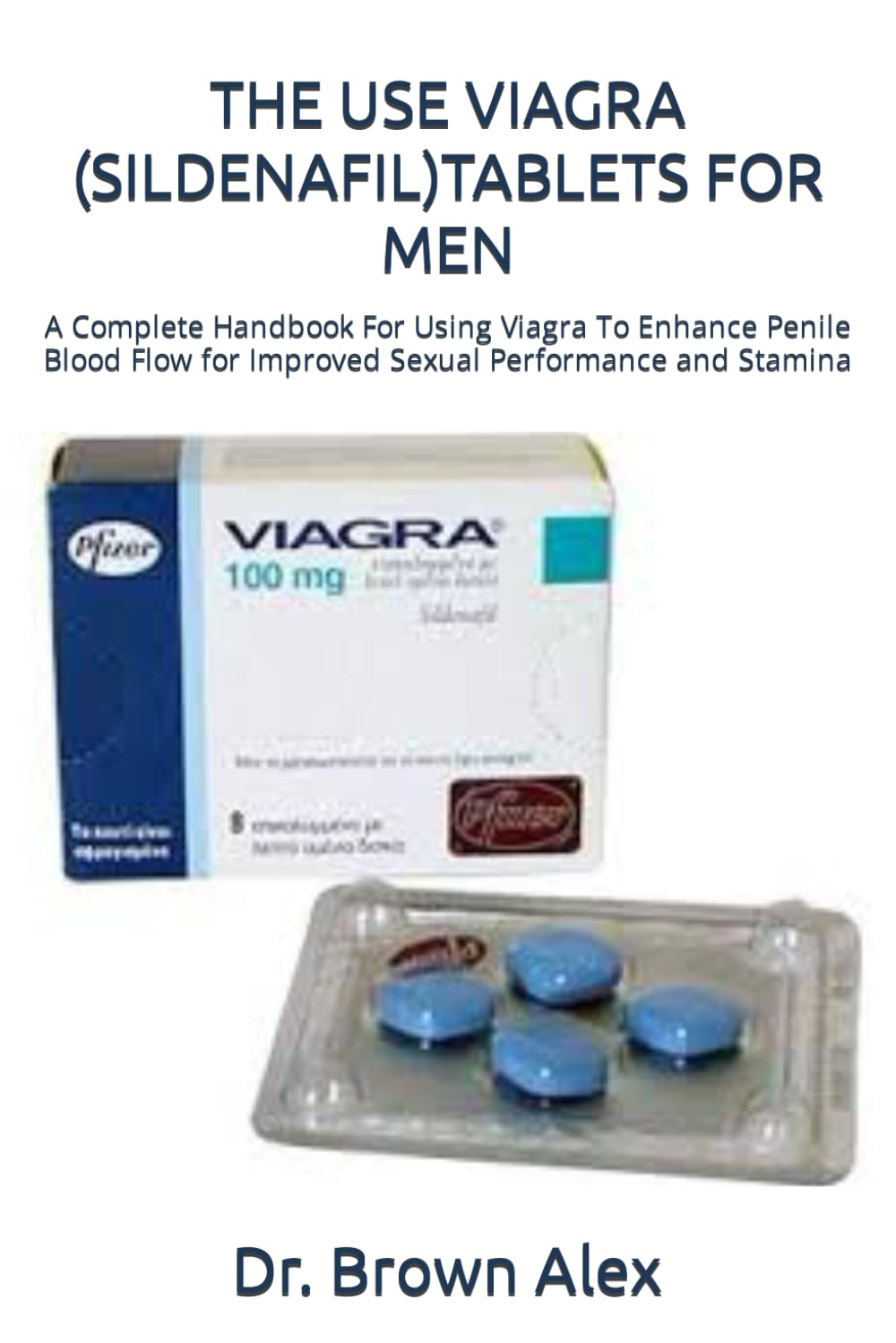 Viagra Tablets: Enhancing Penile Blood ...