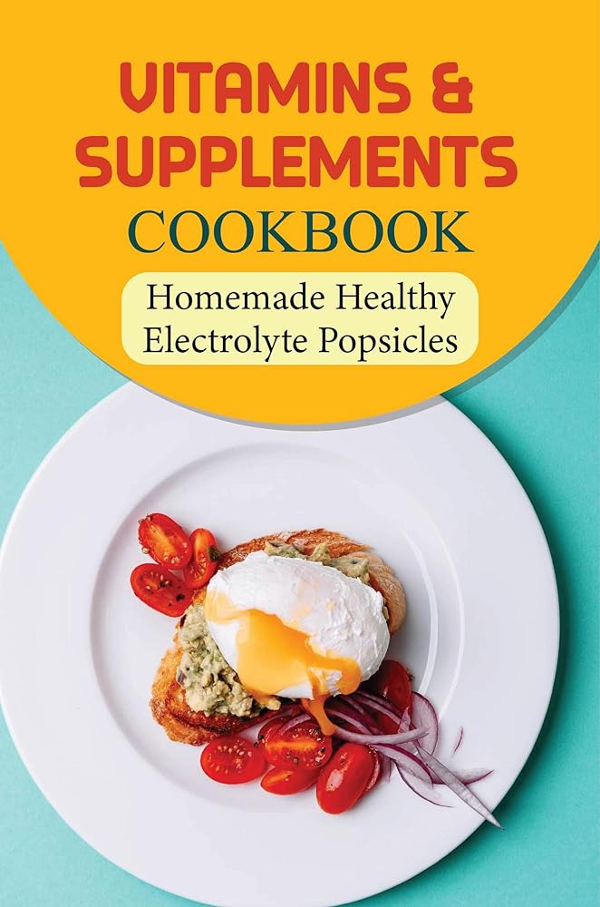 Healthy Electrolyte Popsicles Recipe Book
