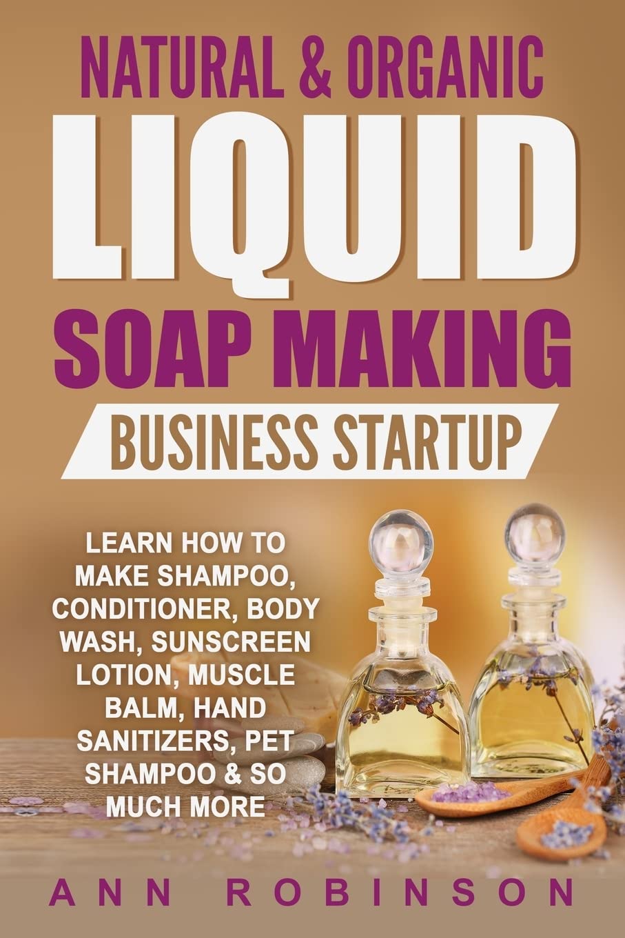 Natural & Organic Liquid Soap Makin...