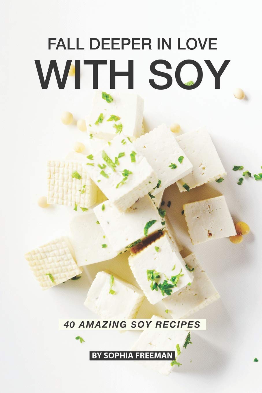 40 Amazing Soy Recipes