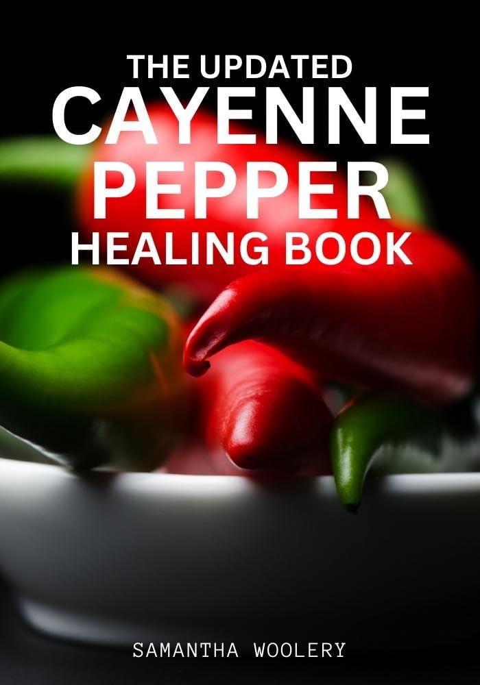 Cayenne Pepper Healing Book