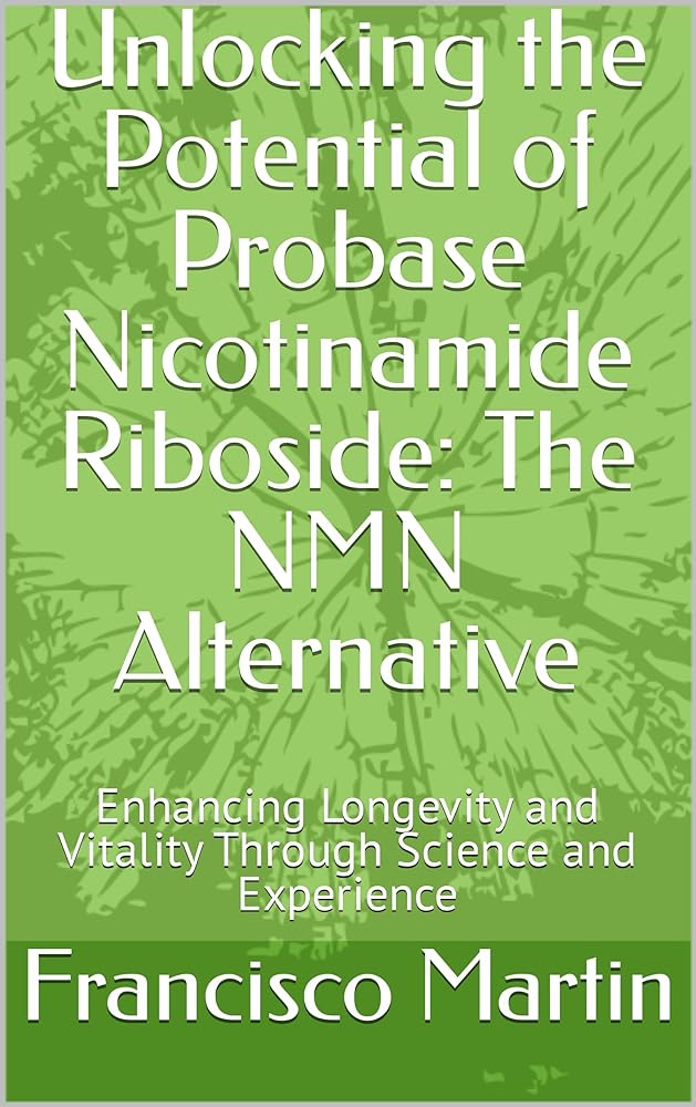 Probase Nicotinamide Riboside: The NMN ...