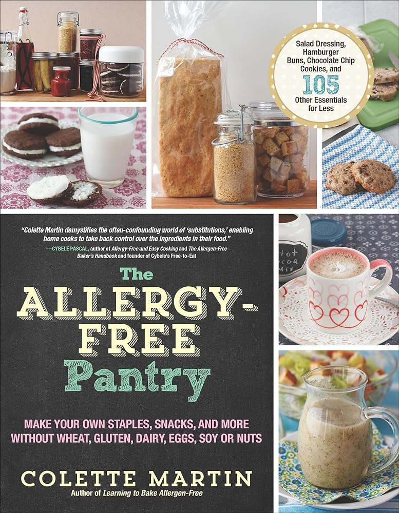 Allergy-Free Pantry: Staples, Snacks &#...