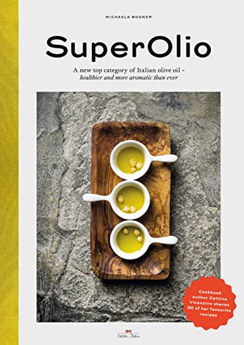 Super Olio: Italian Olive Oil, Healthie...