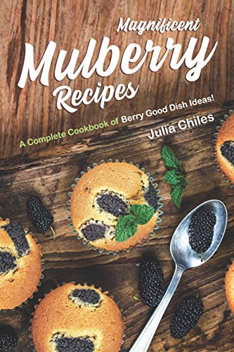 Mulberry Recipes Cookbook
