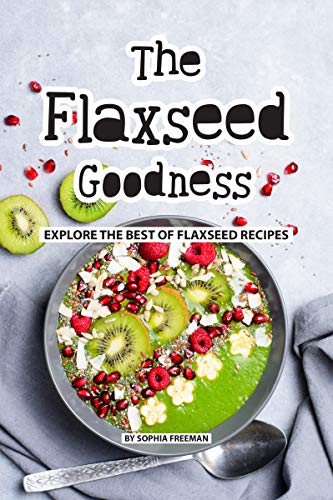 Flaxseed Recipe Collection