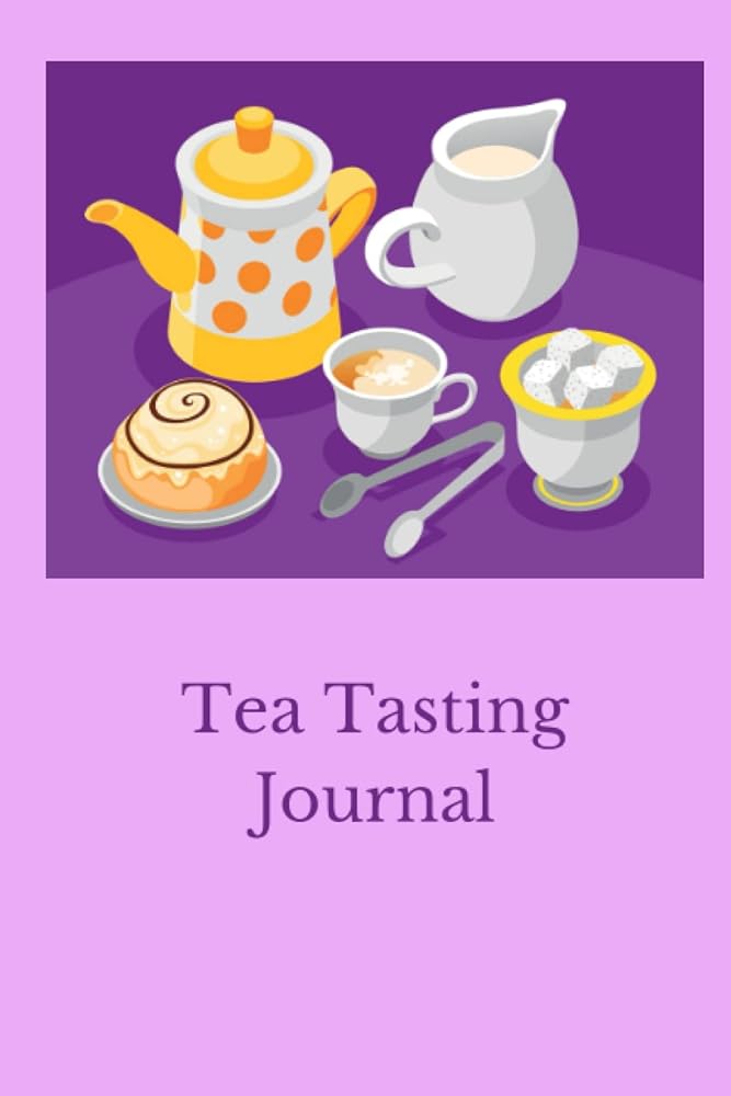 Tea Tasting Journal: White and Yellow T...