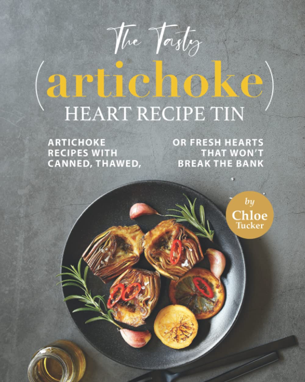 Artichoke Recipe Tin: Budget-Friendly H...