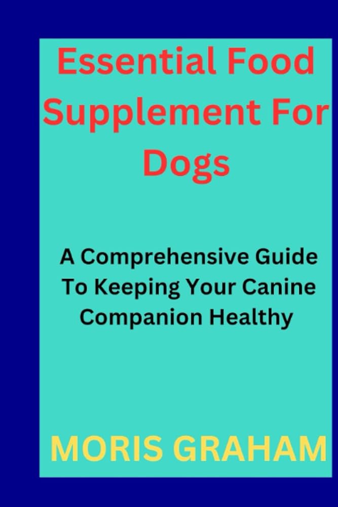 Canine Health Supplements Guide: [Model]