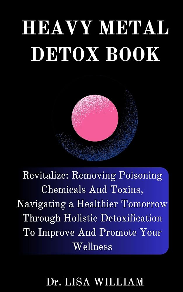 Revitalize: Heavy Metal Detox Book