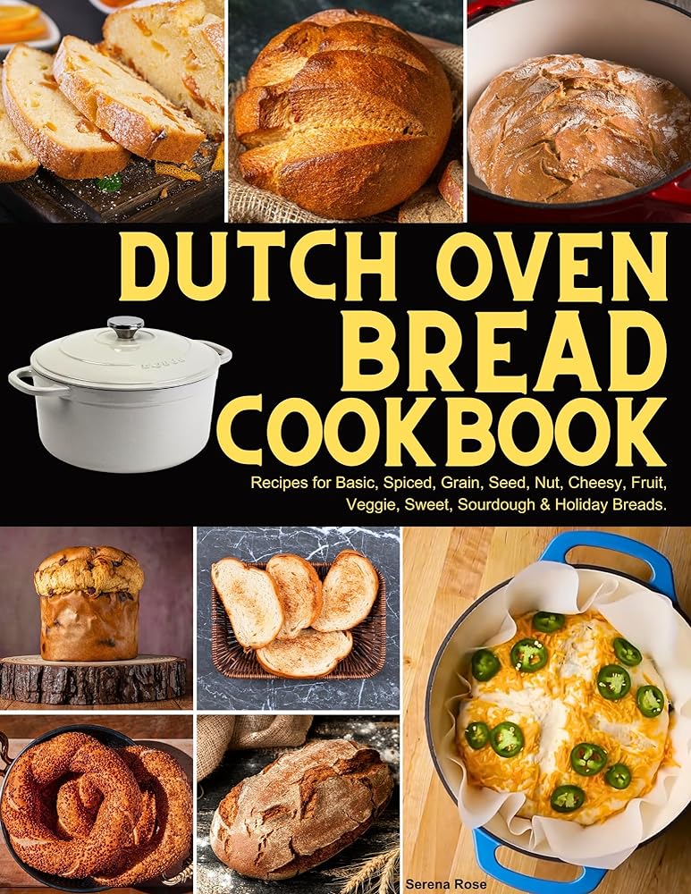 Dutch Oven Bread Cookbook: BeginnerR...
