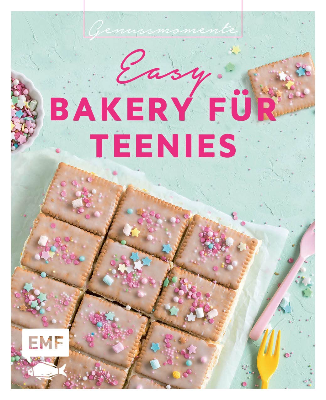 Genussmomente: Easy Bakery for Teenagers