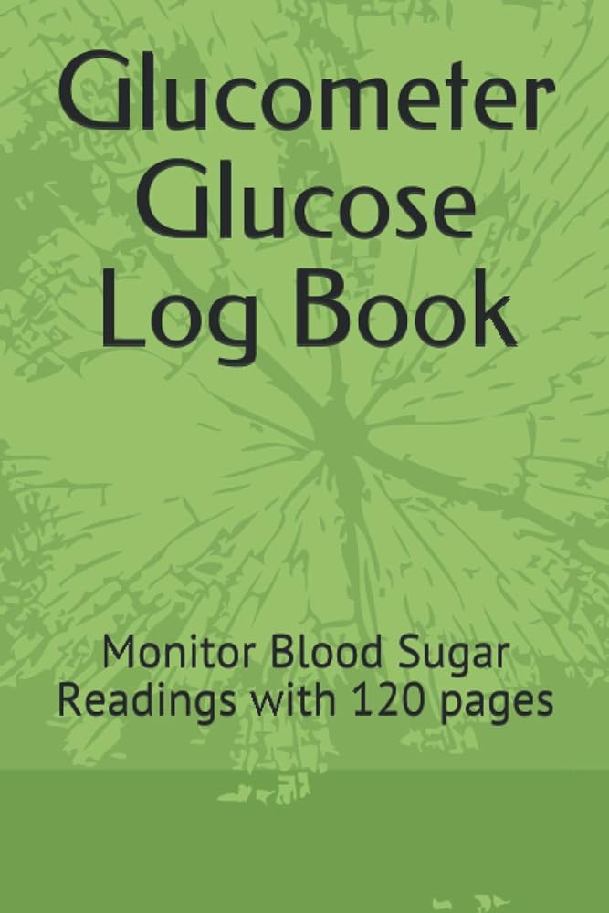 Glucometer Glucose Log Book: Monitor Bl...