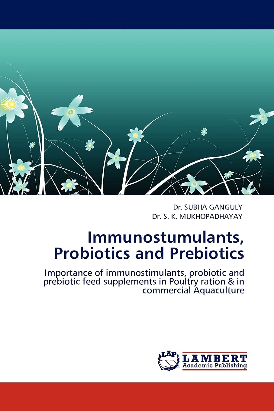 Immunostimulants, Probiotics, and Prebi...