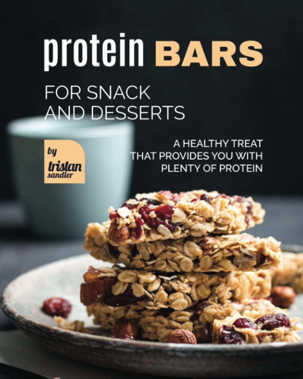 Protein Bars: Healthy Snack with Plenty...