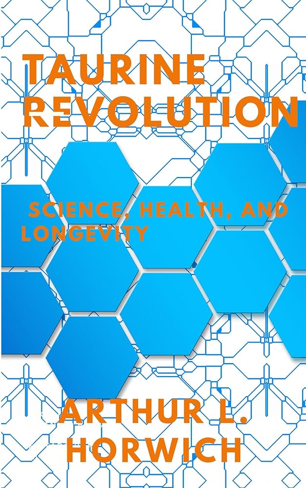 Taurine Revolution: Science for Longevity