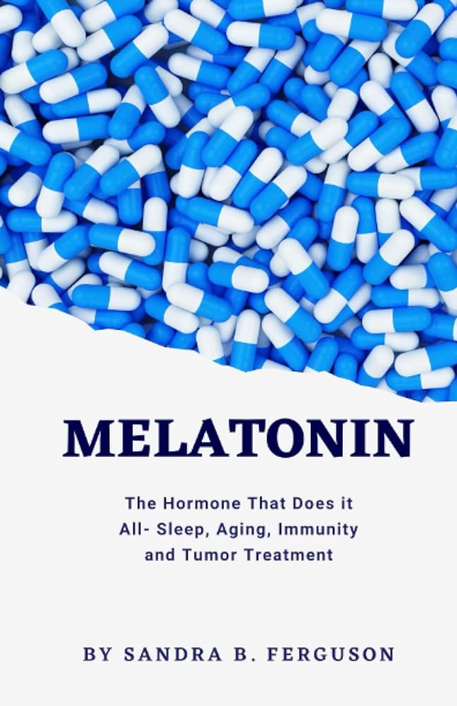 Melatonin: The Hormone for Sleep, Aging...