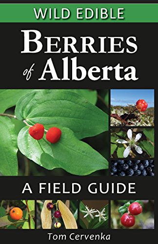 Alberta Wild Edible Berries Field Guide