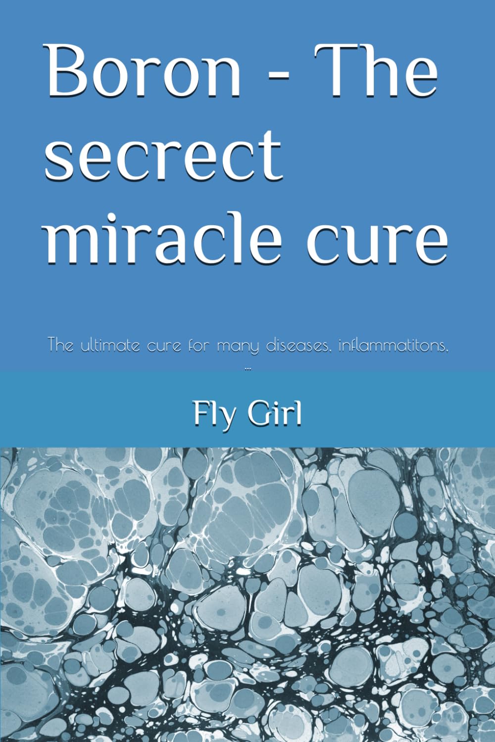 Boron Miracle Cure: Ultimate Disease Re...