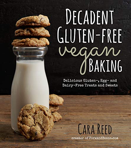 Decadent Gluten-Free Vegan Baking: Deli...