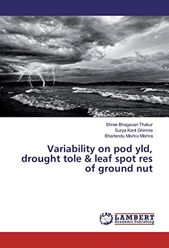 Ground Nut: Pod Yield, Drought Toleranc...