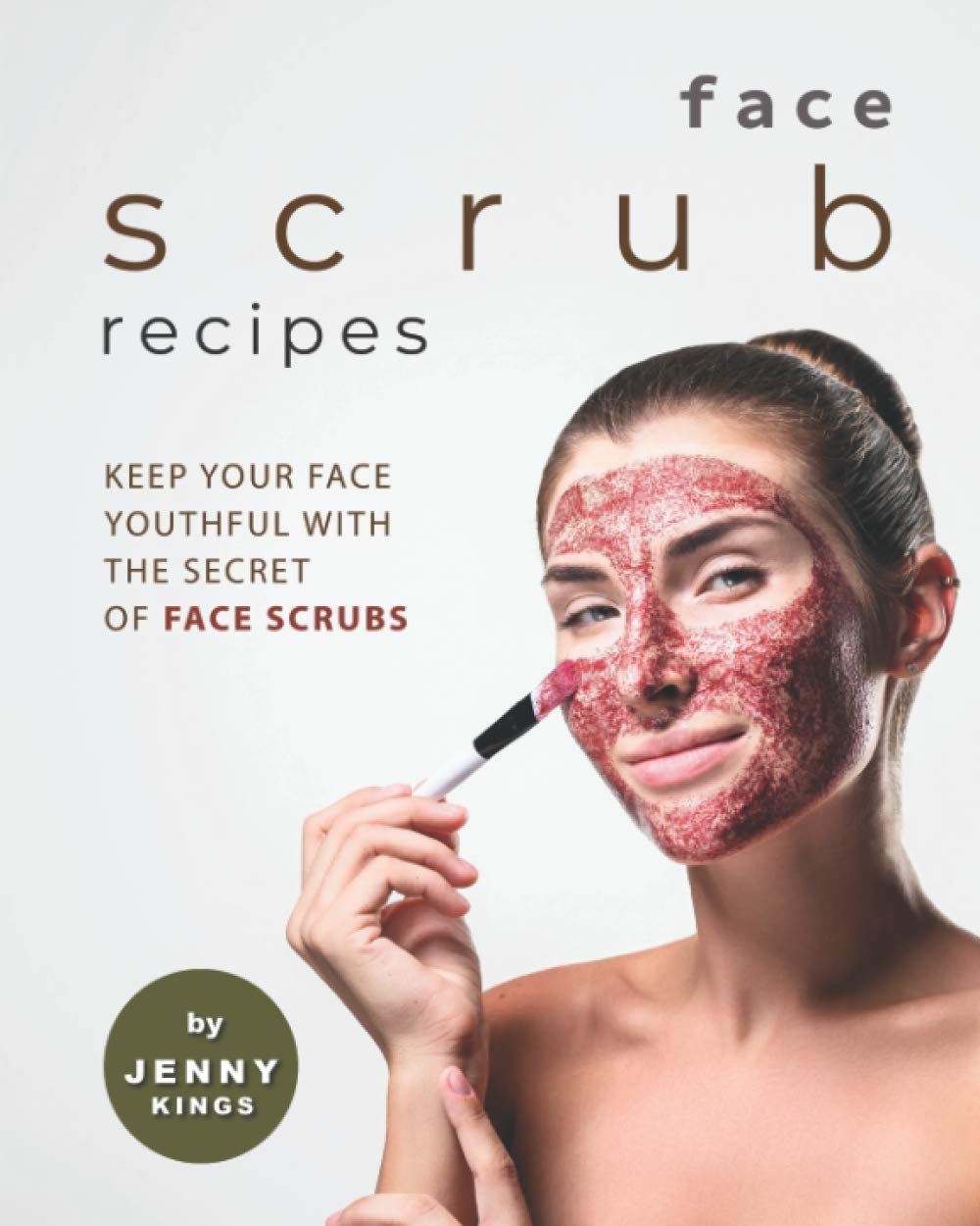 Youthful Face Scrub Recipes: The Secret...